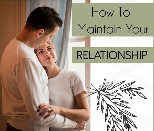 How To Maintain Your Relationship ft