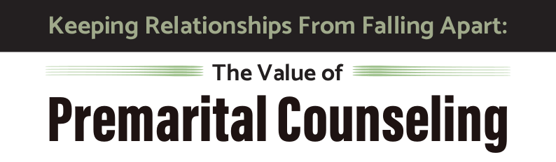 The value of Premarital Counseling